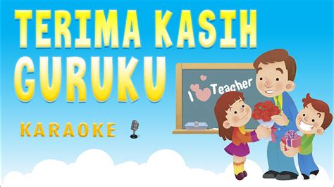 Terima Kasih Guruku Karaoke 🎤 Lagu Persembahan Untuk Guru Tercinta🎵