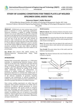 IRJET Study Of Loading Conditions For Three Plate Lap Welded Specimen