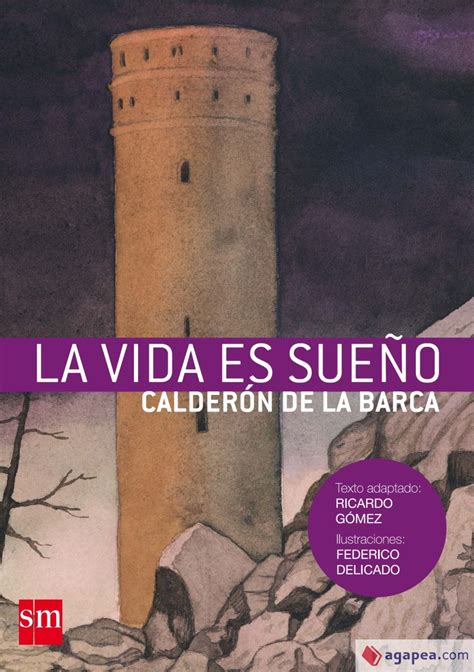 La Vida Es Sue O De Calderon De La Barca Pedro Calderon De La Barca