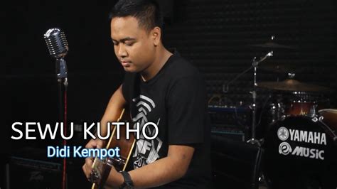 Sewu Kutho Didi Kempot Lirik Cover Wirit Wijaya Youtube