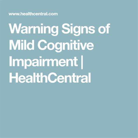 Warning Signs Of Mild Cognitive Impairment Warning Signs Cognitive