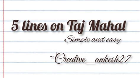 5 Lines About Taj Mahal Simple And Easy Handwritten Creative