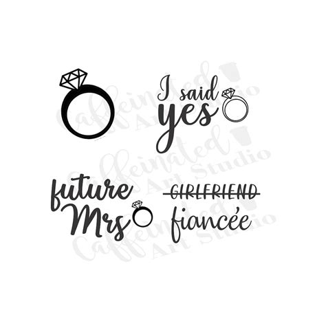 I Said Yes Svg Engagement Svg Engaged Svg Future Mrs Svg Digital Download Etsy