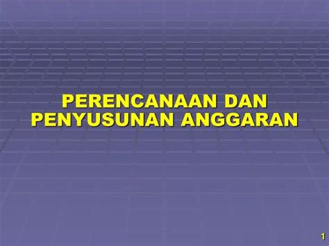 Ppt Perencanaan Dan Penyusunan Anggaran Powerpoint Presentation Free Download Id6768967