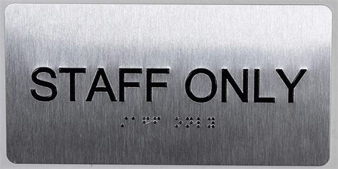 Staff ONLY Sign Silver Tactile Touch Braille Sign Aluminium Brush