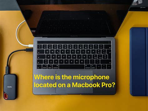 Where Is The Microphone On A Macbook Pro Located Descriptive Audio