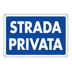 Cartello Segnaletico Strada Privata Marchese Stefano Srl