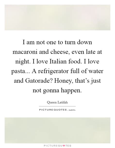 Macaroni And Cheese Quotes Sayings Macaroni And Cheese Picture Quotes