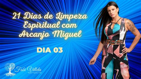 Dias De Limpeza Espiritual Arcanjo Miguel Youtube