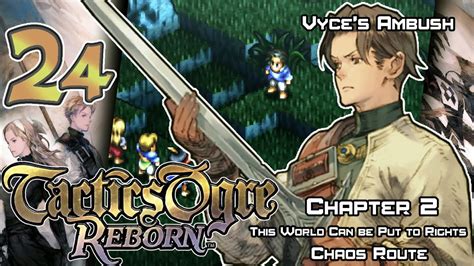 Tactics Ogre Reborn Walkthrough Ep 22 Vyce S Ambush C2 5 YouTube