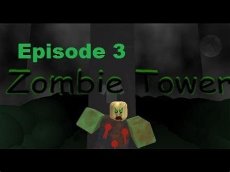 Let S Play Roblox Ep 4 Zombie Tower YouTube