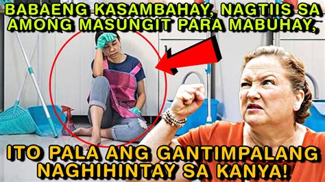 BABAENG KASAMBAHAY NAGTIIS SA AMONG MASUNGIT PARA MABUHAY ITO PALA