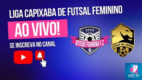 Capixab O De Futsal Feminino Grupo A Rodada Atitude Feminina X