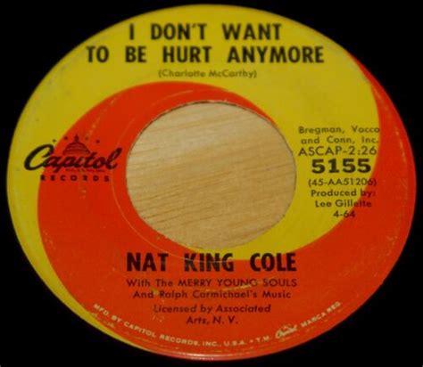 Nat King Cole I Don T Want To Be Hurt Anymore People Ebay