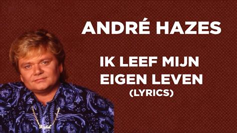 André Hazes Ik Leef Mn Eigen Leven Official Lyric Video Youtube