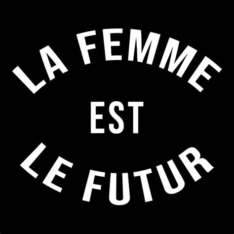 La Femme Est Le Futur The Woman Is The Future Feminist Unisex Jogger By