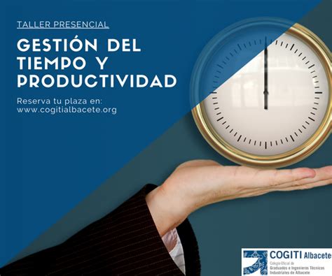 Taller Presencial Gesti N Del Tiempo Y Productividad Cogiti Albacete