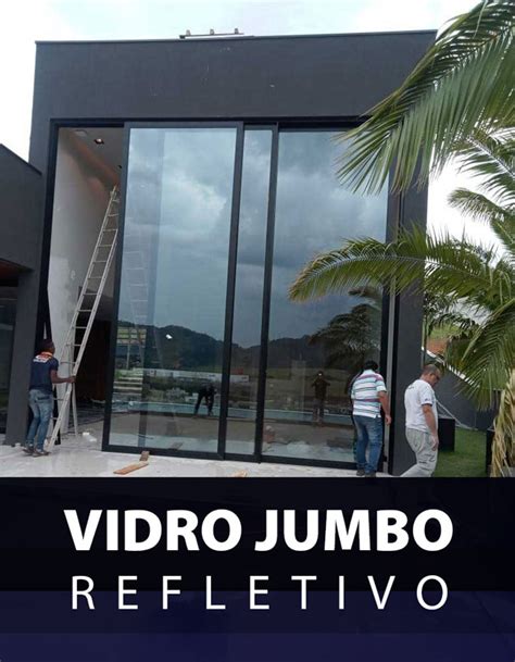 Vidro Jumbo Refletivo Guia Do Vidro