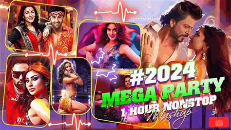 Party Mashup 2024 Bollywood Mashup 2024 New Song 2024 New Mashup