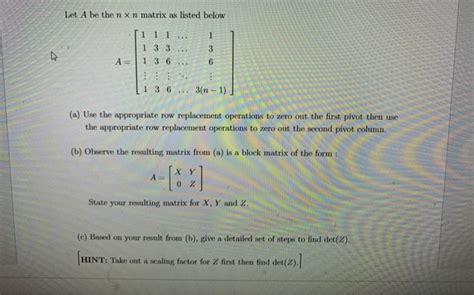 Solved Let A Be The Nxn Matrix As Listed Below 1 1 1 1 1 3 3