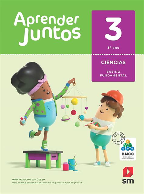 Aprender Juntos Ciências 3º Ano Base Nacional Comum Curricular PDF