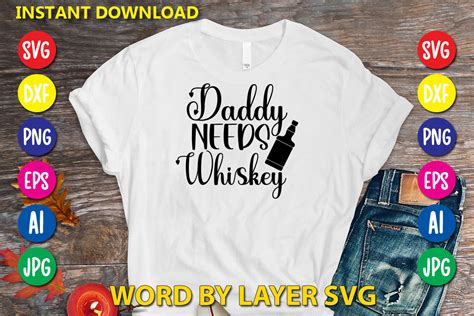 Daddy Needs Whiskey Graphic By Rsvgzone · Creative Fabrica