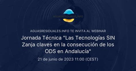 Jornada T Cnica Las Tecnolog As Sin Zanja Claves En La Consecuci N De