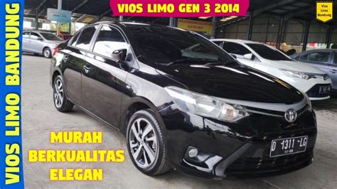 Vios Limo Gen 3 2014 Ex Taksi Bluebird Pool Bandung YouTube