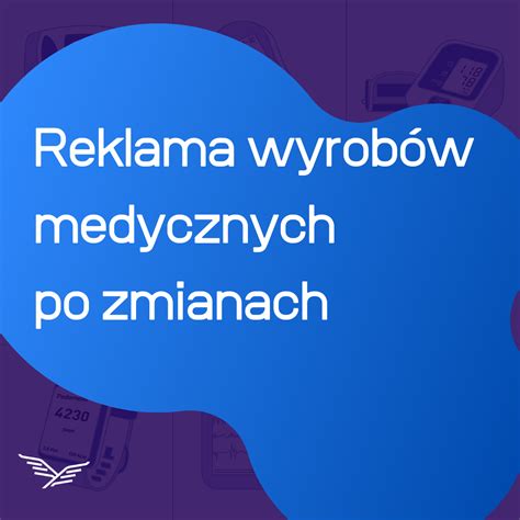 Reklama Wyrob W Medycznych Po Zmianach Ipso Legal