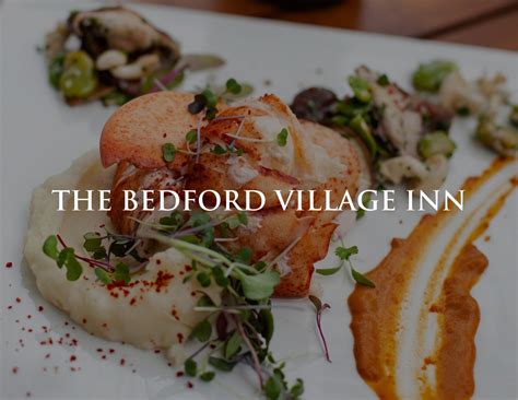 Dine at the Bedford Village Inn & Grand Boutique Hotel & Spa ...