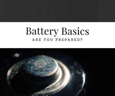 Battery Basics Are You Prepared SHTFPreparedness