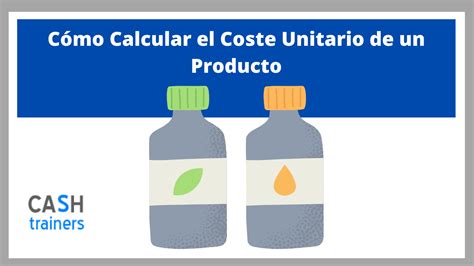 C Mo Calcular El Coste Unitario De Un Producto