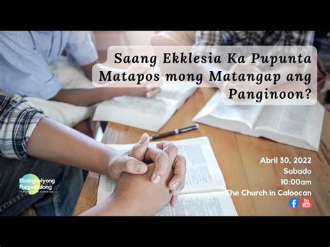 Saang Ekklesia Ka Pupunta Matapos Mong Matanggap Ang Panginoon Pang