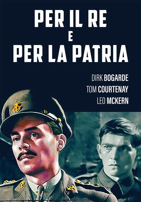 PER IL RE E PER LA PATRIA Film 1964