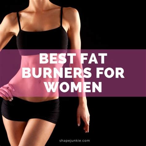 Best Fat Burner Supplements For Women In 2022