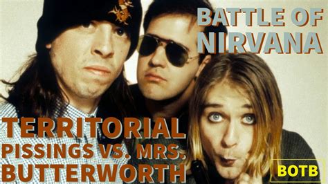 Battle Of Nirvana Day 75 Territorial Pissings Vs Mrs Butterworth