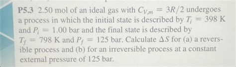 Solved P Mol Of An Ideal Gas With Cv M R Chegg