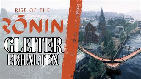 Rise Of The Ronin Guide Gleiter Erhalten Youtube