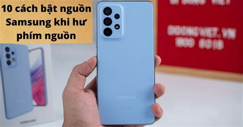 10 Cách mở nguồn Samsung khi nút nguồn bị hư đơn giản nhất