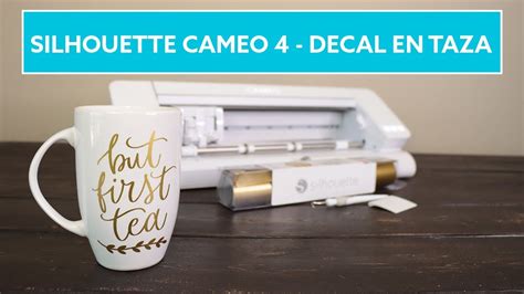 Silhouette Cameo 4 Taza Con Vinil Adhesivo YouTube