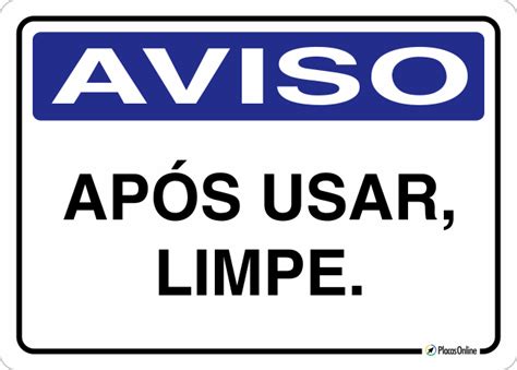 Placa AVISO Após usar Limpe PlacasOnline