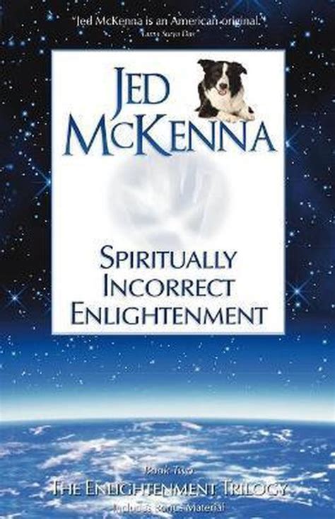 Spiritually Incorrect Enlightenment 9780980184853 Jed Mckenna