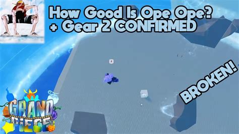 How Good Is The Ope Ope No Mi GEAR 2 CONFIRMED GPO YouTube