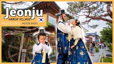 Jeonju South Korea Travel Vlog Jeonju Hanok Village Aestheic Hanbok