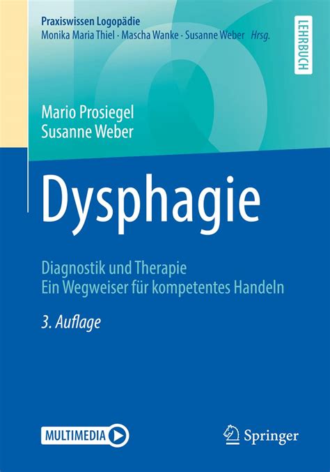 Dysphagie Diagnostik und Therapie Ein Wegweiser für kompetentes