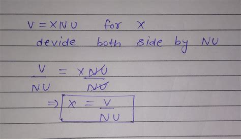 Solved Solve The Formula For The Specified Variable V Xnu For X X