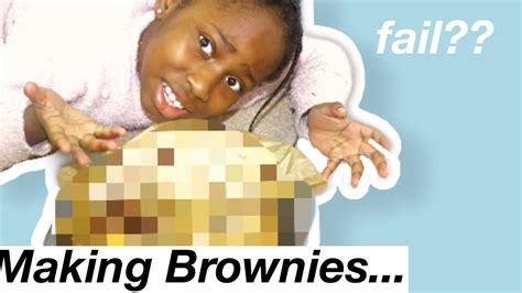 Vlog 2 Baking Brownies Gone Wrong YouTube