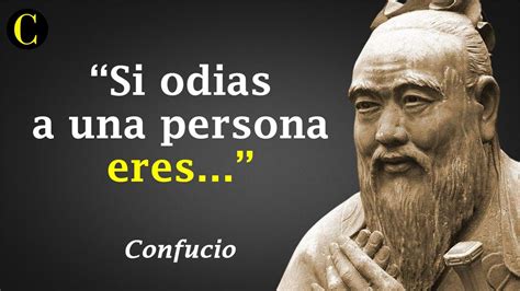 Frases De Confucio Para Reflexionar Sobre La VIDA El AMOR Los