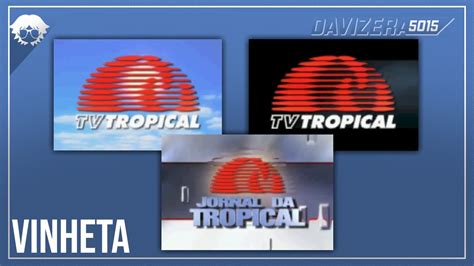 TV Tropical Vinhetas De Interprogramas Descartadas Jornal Da