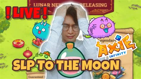 LIVE AXIE INFINITY ORIGIN SLP TO THE MOON AXIE INFINITY INDONESIA